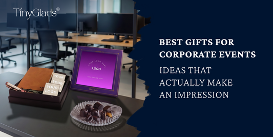 Best Gifts for Corporate Events: Ideas That Actually Make an Impression