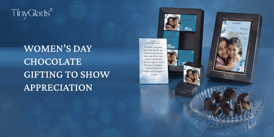 Women’s Day Chocolate Gifting to Show Appreciation