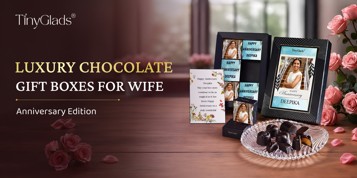 Luxury Chocolate Gift Boxes for Wife: Anniversary Edition