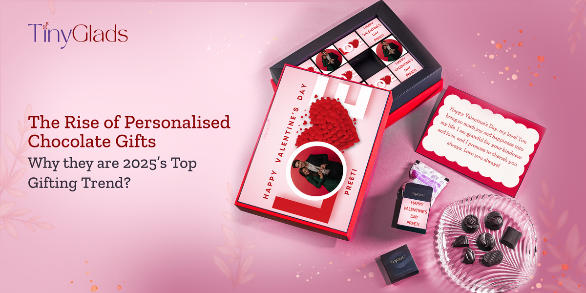 Rise of Personalized Chocolate Gifts: 2025 Gifting Trend