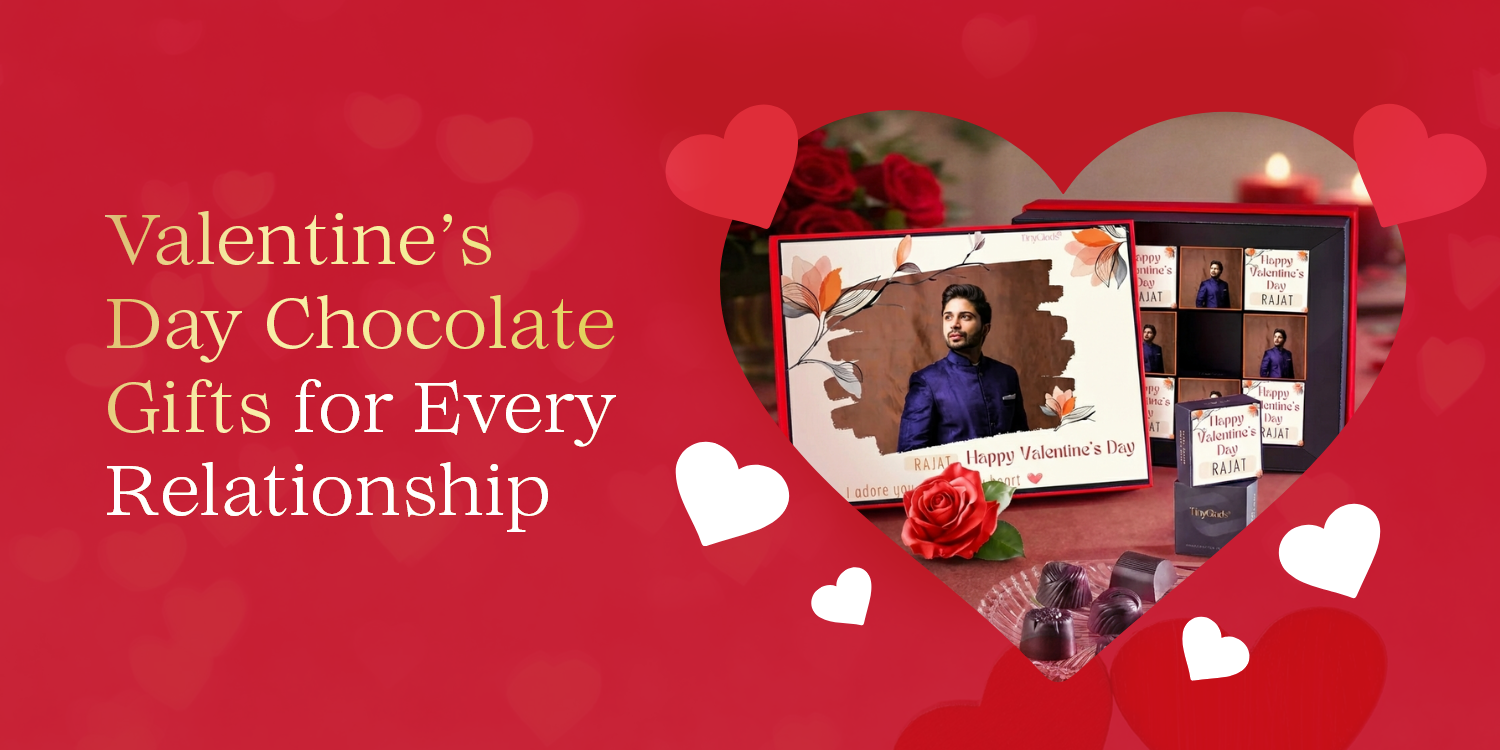 Valentine’s Day Chocolate Gifts for Every Relationship – Girlfriend, Wife, Crush & Couples