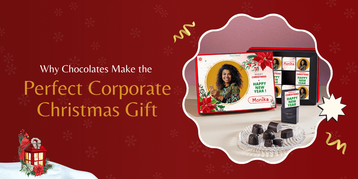 Why Chocolates Make the Perfect Corporate Christmas Gift?