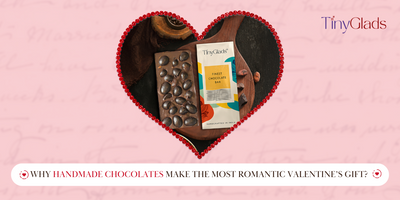 Why Handmade Chocolates Make the Most Romantic Valentine’s Gift?