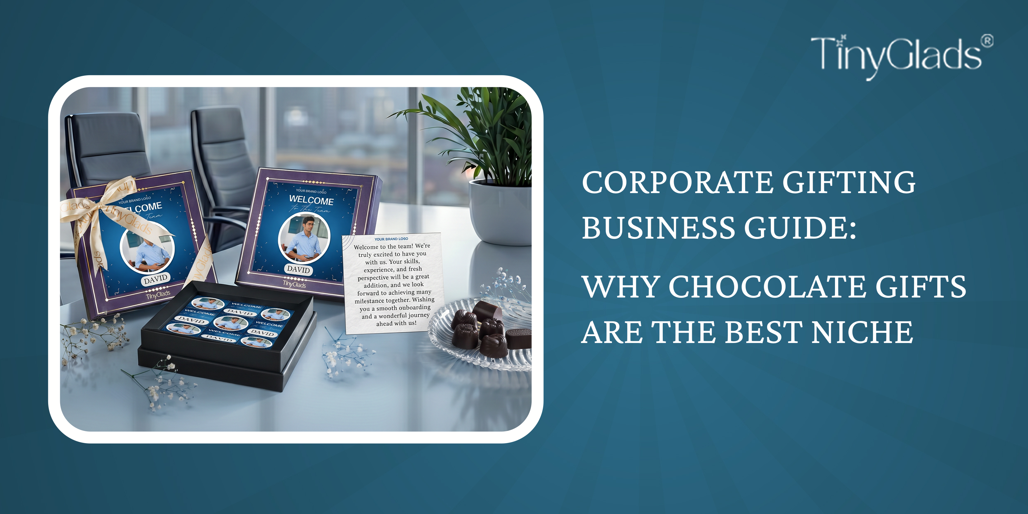 Corporate Gifting Business Guide: Why Chocolate Gifts Are The Best Niche