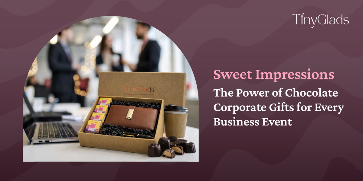 Sweet Impressions: The Power of Chocolate Corporate Gifts for Every Business Event