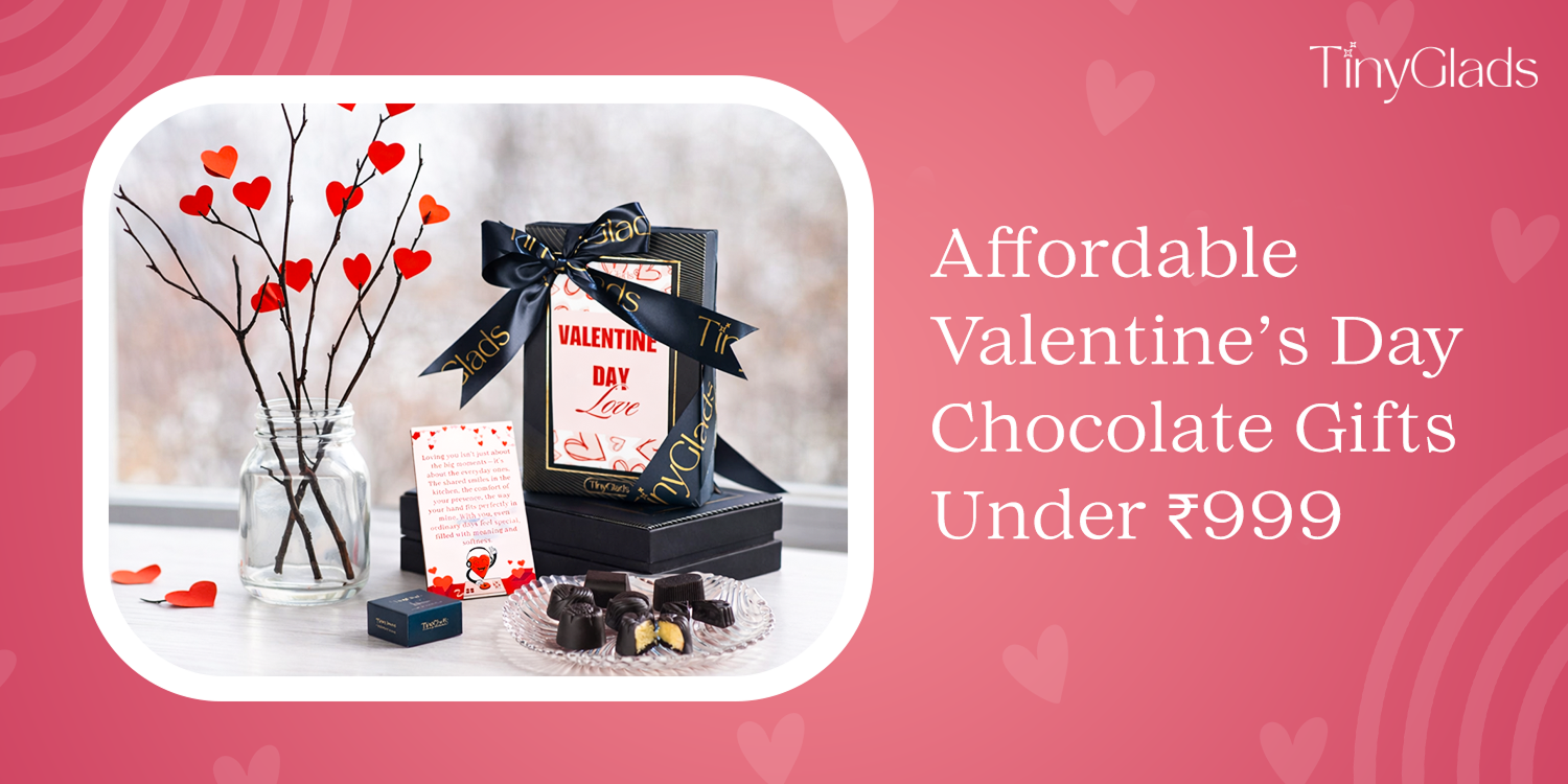 Affordable Valentine’s Day Chocolate Gifts Under ₹999