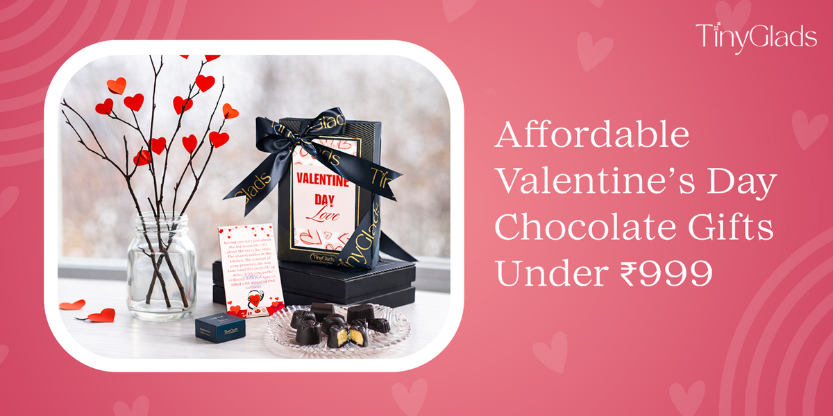 Affordable Valentine’s Day Chocolate Gifts Under ₹999