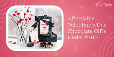 Affordable Valentine’s Day Chocolate Gifts Under ₹999